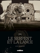 Le Serpent et la Lance - T02 N&B - Acte 2 Maison-Vide