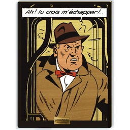 Tableau en bois Blake & Mortimer - S.O.S. Météores - Sharkey dit "Le Gorille"