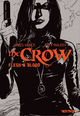 THE CROW : FLESH & BLOOD