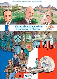 BD GUEULES CASSEES - SOURIRE QUAND MEME - 100 ANS