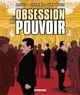 L'OBSESSION DU POUVOIR - ONE-SHOT - L'OBSESSION DU POUVOIR