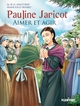 PAULINE JARICOT - AIMER ET AGIR