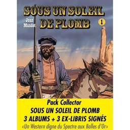 Sous un soleil de plomb - Pack Collector T01 + T02 + T03 + 3 Ex-Libris signés