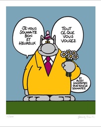 Geluck - Le Chat TOUT CE QUE VOUS VOULEZ (Sérigraphie 50X40 N&S)