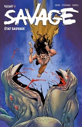 VALIANT - T02 - SAVAGE - ETAT SAUVAGE