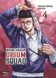 MANCHURIA OPIUM SQUAD - TOME 4