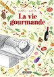 LA VIE GOURMANDE