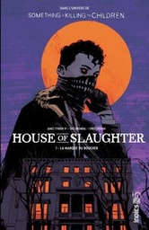 House of Slaughter - T01 - La marque du boucher