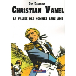 Christian Vanel T01 - La vallée des hommes sans âme