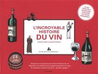 JEU DE SOCIETE L'INCROYABLE HISTOIRE DU VIN