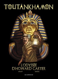 Toutankhamon - L'odyssée d'Howard Carter