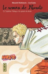 NARUTO - ROMANS - TOME 14 - LE ROMAN DE NARUTO, LE SEPTIEME HOKAGE ET LA SPIRALE DU DESTIN