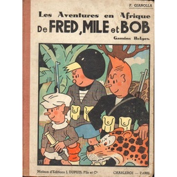 Fred Mile et Bob, gamins belges - T02- Les aventures en Afrique de Fred, Mile et Bob