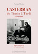 Casrerman, de Tintin à Tardi (1919-1999)