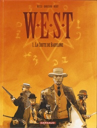 W.E.S.T. - T01 - La chute de Babylone (Dossier presse inclus)