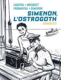 Simenon, l'ostrogoth - T01 - Cahier 3/3