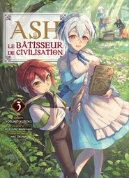 Ash, le bâtisseur de civilisation - T03