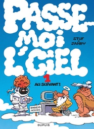 Passe-moi l'ciel - T01- Au suivant !