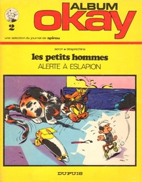 Okay T02 - Les Petits Hommes – Alerte à Eslapion