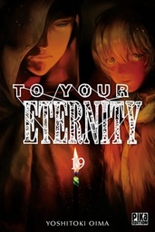 To Your Eternity - T19