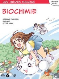 LE GUIDE MANGA DE LA BIOCHIMIE