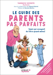 Le guide des parents pas parfaits - Mais qui essayent de l'être quand même