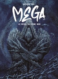 Mega - T02 - Le réveil du cygne noir