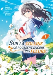 Sur la colline où poussent ces fleurs - T01