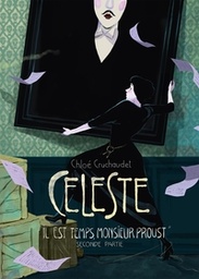 Céleste - T02 - Il est temps, Monsieur Proust