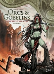 Les Terres d'Arran - Orcs & Gobelins - T24 - Orouna