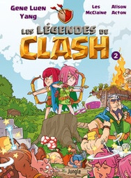 Les légendes de Clash - T02