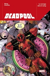 Deadpool - T01 - Le carnage dans le sang