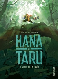 Hana et Taru - La folie de la forêt