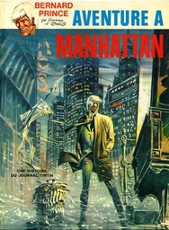 Bernard Prince - Rééd. 1973 T04 - Aventure à Manhattan