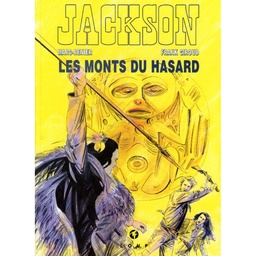 Jackson - T04 - Les monts du hasard