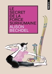 Le secret de la force surhumaine - Edition poche