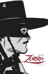 Zorro - La Légende - Edition Spéciale (N&B)