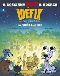 Astérix – Idéfix et les irréductibles - T06 - La Forêt Lumière