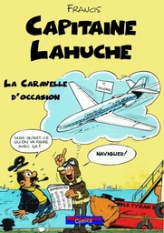 Capitaine Lahuche T04 - La caravelle d'occasion