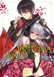 The Brave Wish Revenging - T08