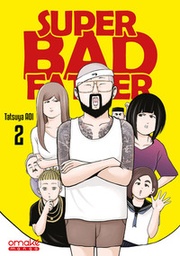 Super Bad Father - T02