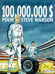 Michel Vaillant - EO T66 - 100.000.000 $ pour Steve Warson