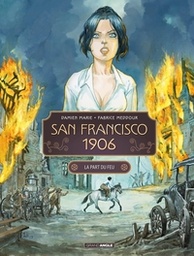 San Francisco 1906 - T02 - La part du feu