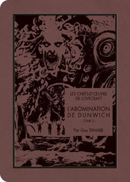 Les Chefs-d'oeuvre de Lovecraft - L'abomination de Dunwich - T03