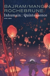 Inhumain - T02 - Quintessence