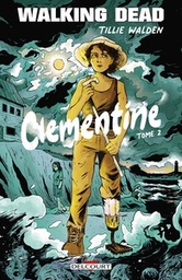 Walking Dead - Clementine - T02