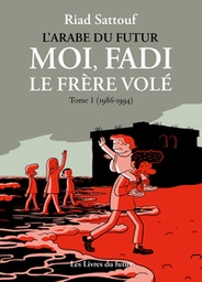 Moi, Fadi, le frère volé - T01 - 1986-1994