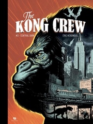 The Kong Crew - T03 - Central Dark