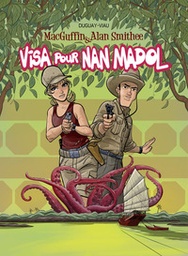 MacGuffin & Alan Smithee - T06 - Visa pour Nan Madol