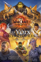 World of Warcraft - The war within - Les voix intérieures - Recueil de nouvelles